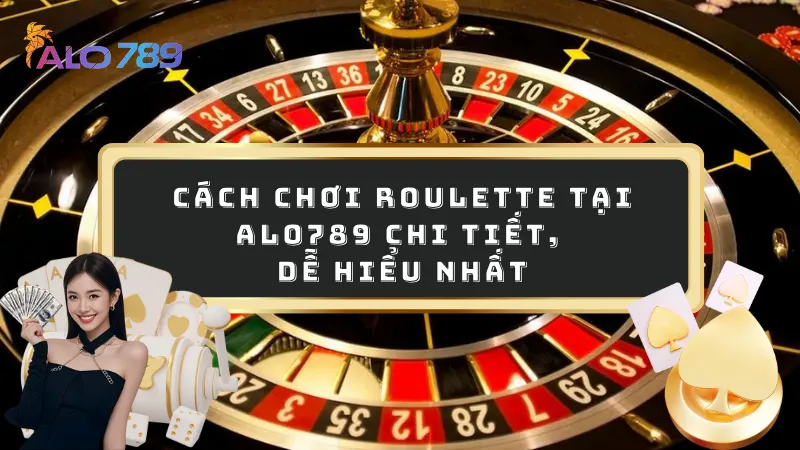 Cách chơi roulette